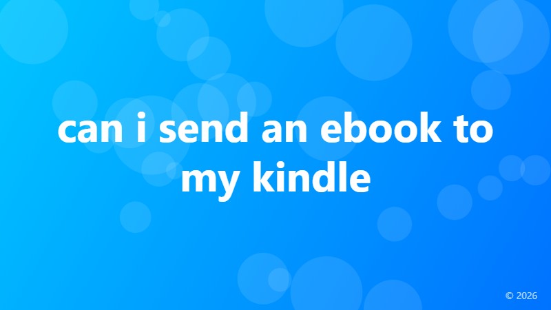 can i send an ebook to my kindle