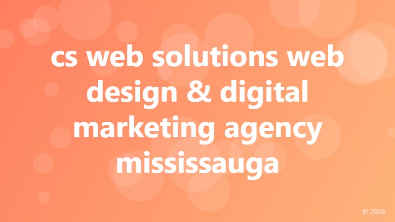 cs web solutions web design & digital marketing agency mississauga