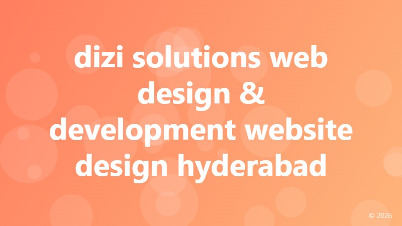 dizi solutions web design & development website design hyderabad