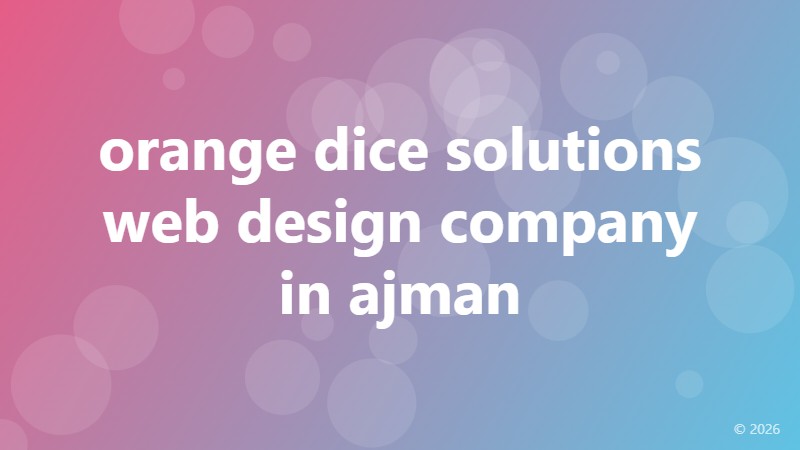orange dice solutions web design company in ajman