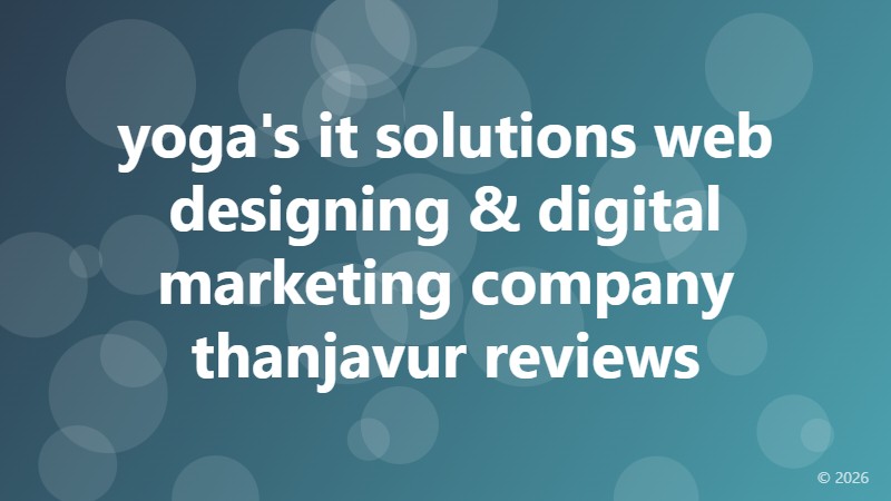 yoga's it solutions web designing & digital marketing company thanjavur reviews